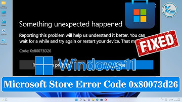 ✅ How To Fix Microsoft Store Error Code 0x80073d26 in Windows 11