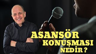 Asansör Konuşması (Elevator Pitch) Nedir? | Dr. Hakan TETİK