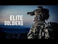 Elite Soldiers | Military & Police Motivation (2019)