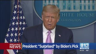 President Trump 'Surprised' By Biden's VP Pick