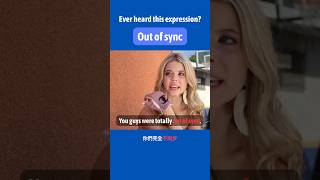 Ever heard this expression? Out of sync#learnenglish #english # #savaglish #outofsync