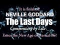 “The climax has already occurred” Neville Goddard “The Last Days” Lecture Commentary (Human Voiced)