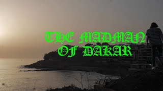 The Madman of Dakar - short film The Madman of Dakar - short film