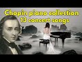 chopin piano best collection(쇼팽추천피아노곡) la mejor musica de chopin