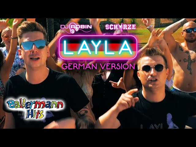 DJ Robin & Schürze - Layla (Official New Video - German Version)