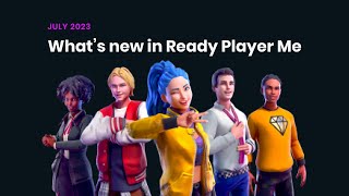 What's new in Ready Player Me — July 2023