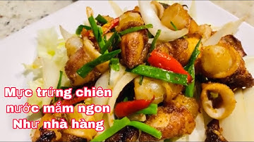Cách làm mực trứng chiên nước mắm