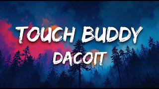 Touch Buddy (Lyrics) - Dacoit | Pawan Singh, Jonita Gandhi