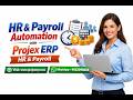 HR &amp; Payroll Automation with Projex ERP HR &amp; Payroll!