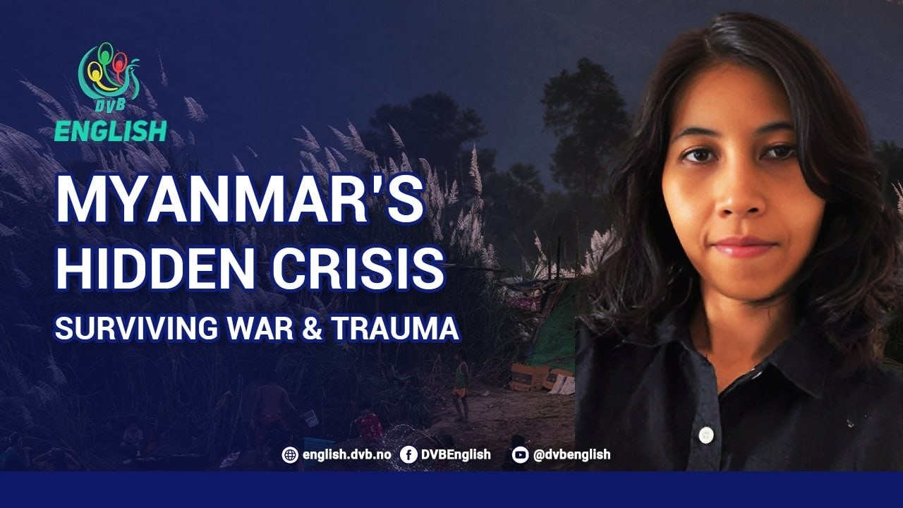 Myanmar's Hidden Crisis: Surviving War and Trauma