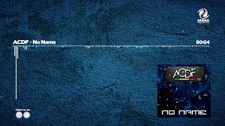 ACDF No Name Official Teaser Video