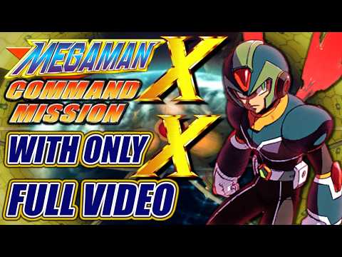 Can You Beat Megaman X: Command Mission With Only X? (FULL VIDEO)