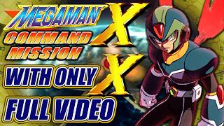 Can You Beat Megaman X: Command Mission With Only X? (FULL VIDEO)