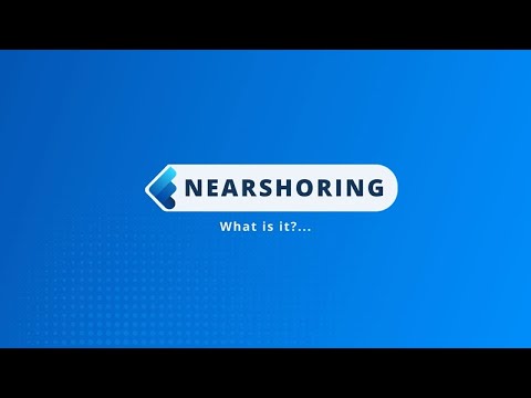 Nearshoring 🌎 What
