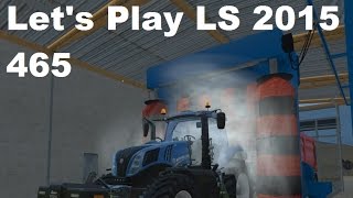 Let's Play Landwirtschafts Simulator 2015 #465 Neue Map Version und Waschanlage #LS15 HD deutsch mod