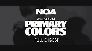 NOA - 『Primary Colors』Digest Teaser
