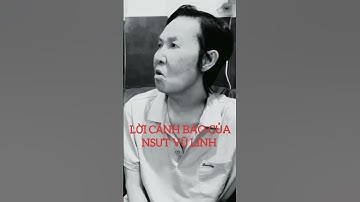 LỜI CẢNH BÁO CỦA NSƯT VŨ LINH NHỮNG NGÀY CUỐI ĐỜI