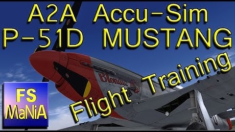 A2A P-51 Flight Training - Tutorial