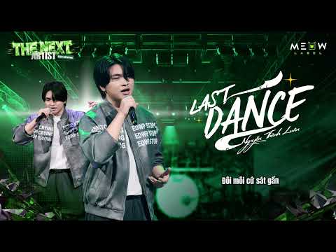 [Official Audio] LAST DANCE - Nguyễn Thành Luân | THE NEXT ARTIST