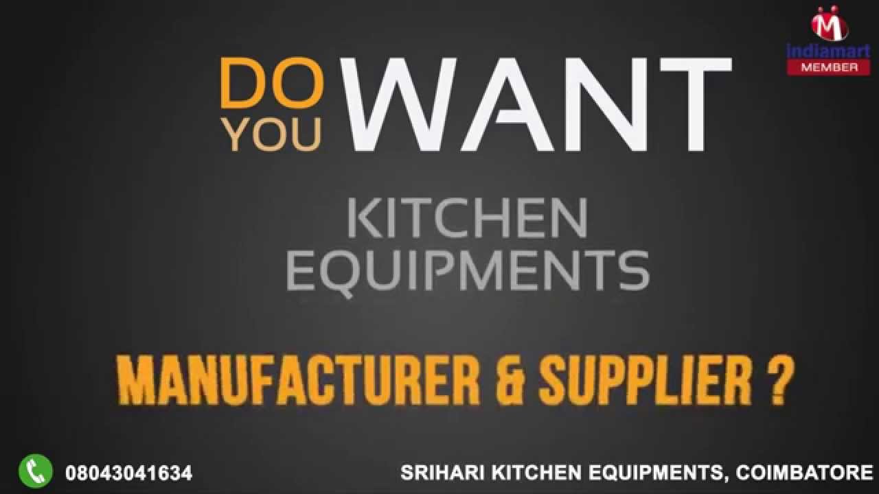 Kitchen Equipments by Srihari Kitchen Equipments, Coimbatore