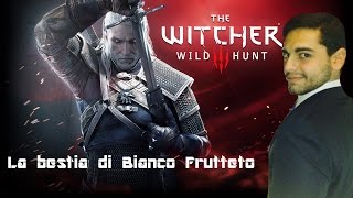 The Witcher 3: La Caccia Selvaggia Walkthrough Ita #3: La Bestia di Bianco Frutteto