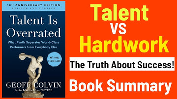 Talent Is Overrated: The Shocking Truth About Success (Detailed Summary)