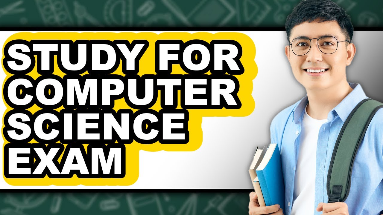 How To Study For Computer Science Exam (The Only Way) - YouTube