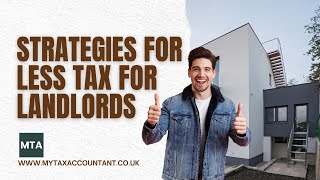 How UK Landlords Pay Less Tax Legally in 2025-26 | Learn All the Tricks | MTA