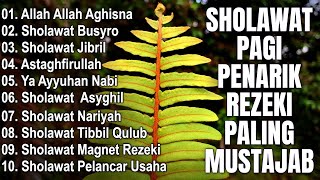 Download Lagu SHOLAWAT NABI PEMBUKA PINTU REZEKI | SHOLAWAT PAGI PENARIK REZEKI PALING MUSTAJAB (Sholawat Jibril) MP3 Download Lagu SHOLAWAT NABI PEMBUKA PINTU REZEKI | SHOLAWAT PAGI PENARIK REZEKI PALING MUSTAJAB (Sholawat Jibril) MP3