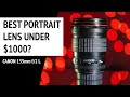 Best Canon Portrait Photography Lens Under $1000? - Canon 135mm f/2 L Lens