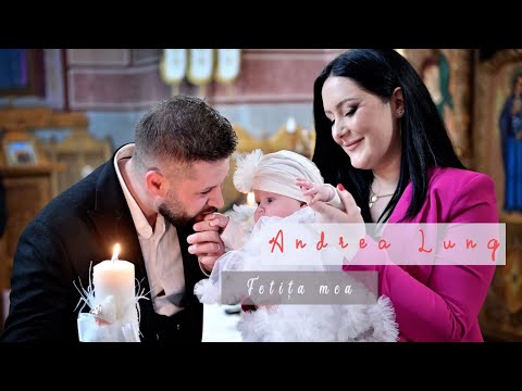 Andrea Lung - Fetița mea ❌️ Videoclip Oficial 2023