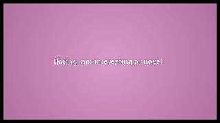 Ho hum Meaning