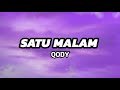 Satu Malam Qody Lirik Ost Pengantin Satu Malam Satu Malam Qody Lirik Ost Pengantin Satu Malam
