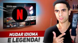 Como MUDAR IDIOMA E LEGENDA de FILMES no NETFLIX na SMART TV