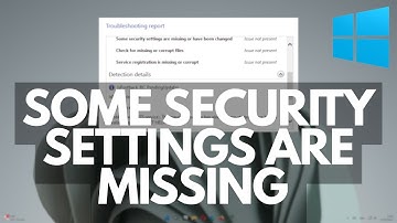 Some security settings are missing or have been changed | How to fix it Windows 🔥✅