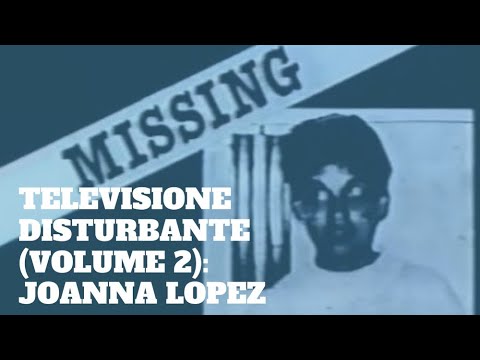 TELEVISIONE DISTURBANTE (volume 2): Joanna Lopez