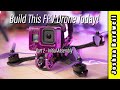 Build an fpv drone in 2023  part 2  frame esc motors fc