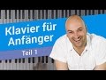 Klavier lernen für Anfänger Teil 1 - ohne Vorkenntnisse - sofort Klavier spielen