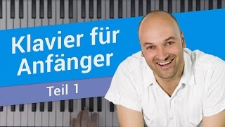 Klavier spielen lernen für Anfänger Teil 1 I Ohne Vorkenntnisse Klavier spielen lernen