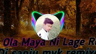 OLA_-_MAYA NAAI_-_LAGE RE _-_DJ SANJU 