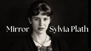 What does the mirror see? | Sylvia Plath Analysis