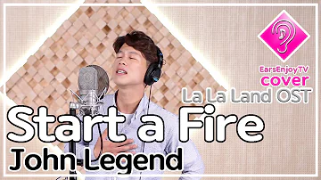 Start a Fire ( La La Land OST) - John Legend /with lyrics