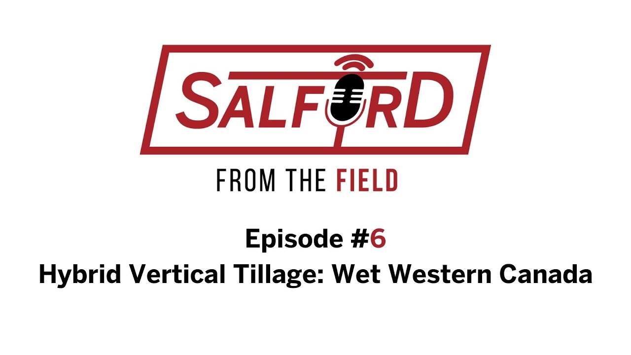 Ep#6: Hybrid Vertical Tillage: Wet Western Canada