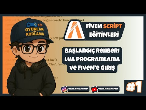 FiveM Script Eğitimleri #1 | Başlangıç Rehberi: Lua Programlama ve FiveM’e Giriş