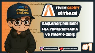 Fivem Script Eğitimleri Başlangıç Rehberi Lua Programlama Ve Fiveme Giriş