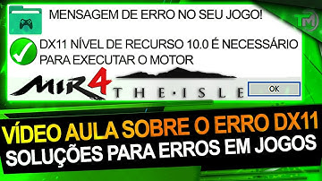 Como Resolver o ERRO DX11 Feature Level 10.0 is required to run the engine em JOGOS (2025)