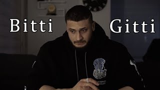 Bitti, Gitti