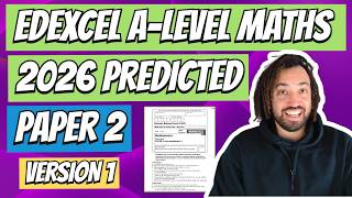 2026 Edexcel Maths A-Level | Predicted Practice Paper 2 Version 1
