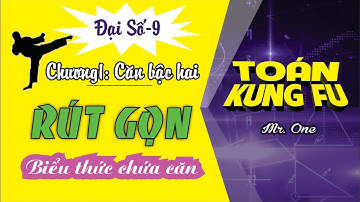 Tuyệt chiêu RÚT GỌN mọi biểu thức căn bậc 2 chứa biến.