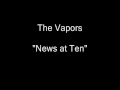 The Vapors - News at Ten [HQ Audio]